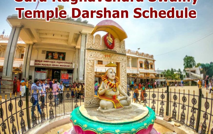 Guru Raghavendra Swamy Temple Darshan Schedule