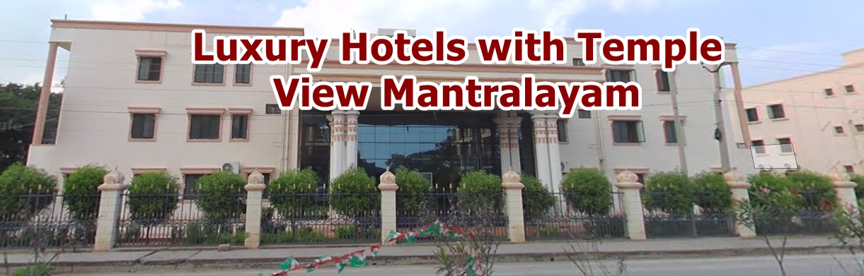 Luxury Hotels with Temple View Mantralayam: 7 Best Options
