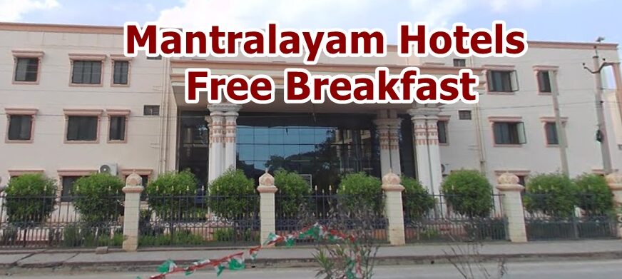 Mantralayam Hotels Free Breakfast: Best 7 Options 2025