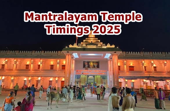 Mantralayam Temple Timings 2025 – Complete Guide