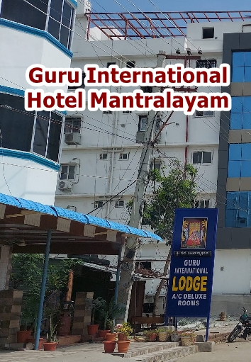 Guru International Hotel Mantralayam Complete Review 2025