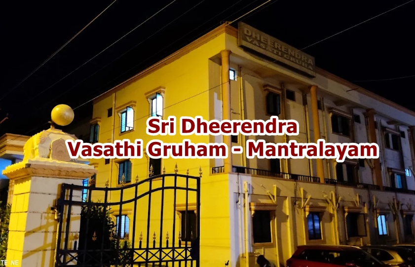 Sri Dheerendra Vasathi Gruham - Mantralayam