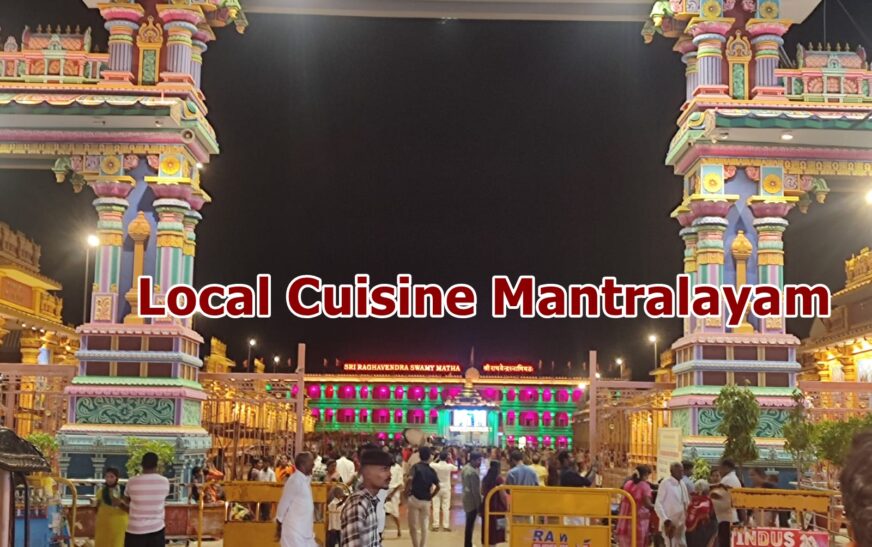 Local Cuisine Mantralayam: Traditional Dishes Guide 2025