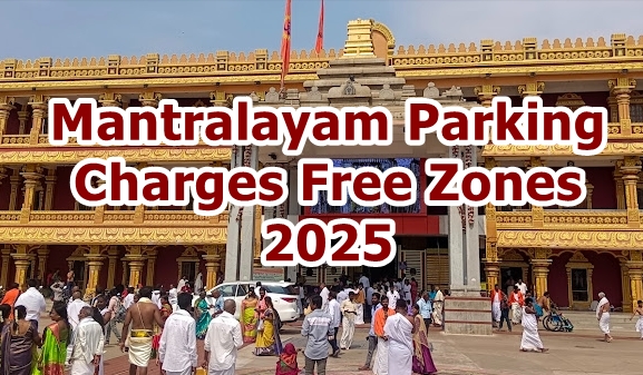 Mantralayam Parking Charges Free Zones 2025