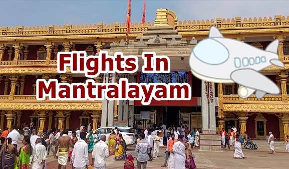 Flight to Mantralayam: Nearest Airport Options Guide 2025